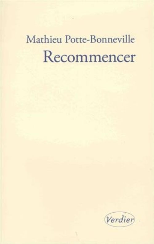 Recommencer - notes pour une reprise