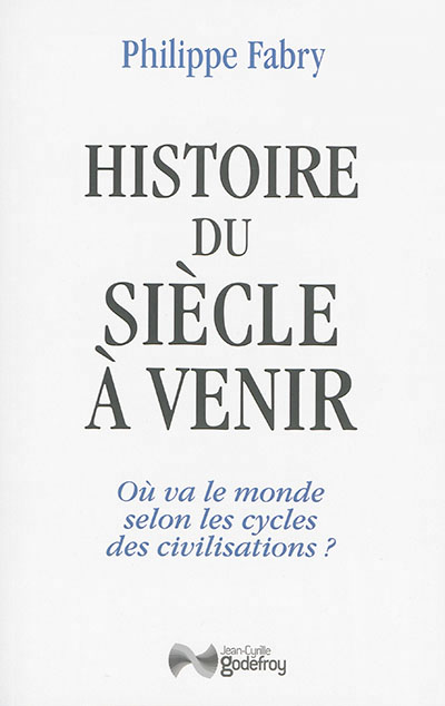 Histoire du siecle a venir