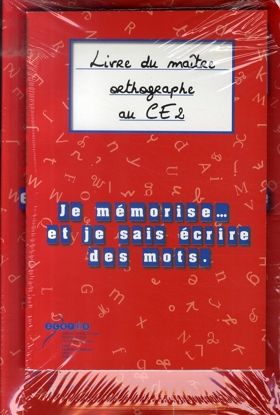 Je memorise et je sais ecrire des mots : mon cahier d'orthographe - ce2