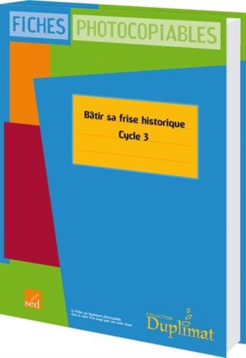 Batir sa frise historique cycle 3