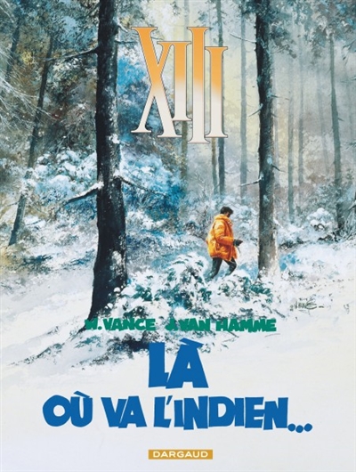 Treize (xiii) ancienne collect - xiii - ancienne collection - tome 2 - la ou va l'indien...
