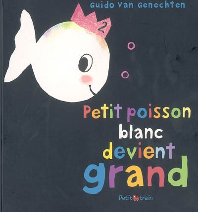 Petit poisson devient grand