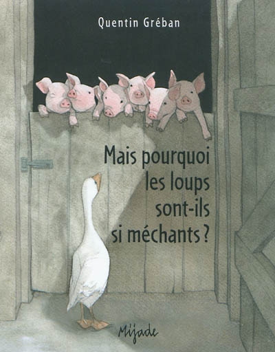 Mais pourquoi les loups sont-ils si mechants ?
