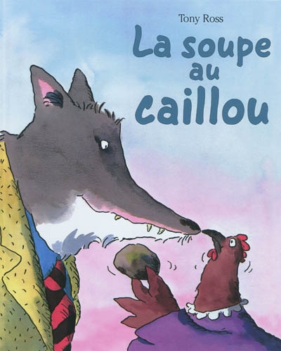 Soupe au caillou (la)