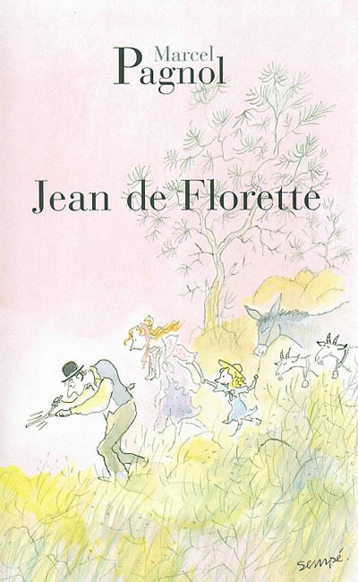 L'eau des collines : Jean de Florette