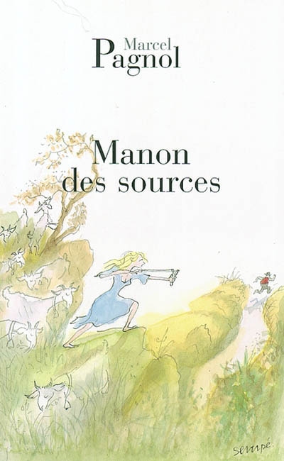 L'eau des collines : Manon des sources