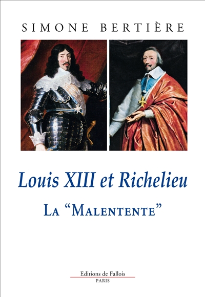 Louis xiii et richelieu la malentente