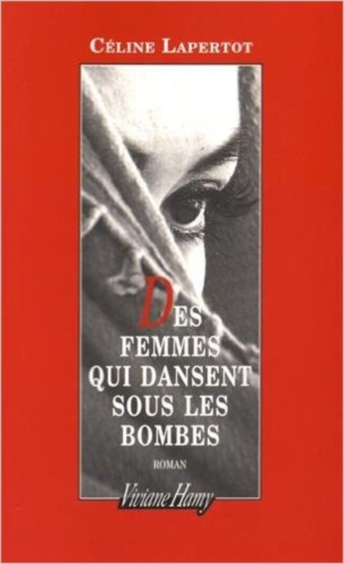 Des femmes qui dansent sous les bombes