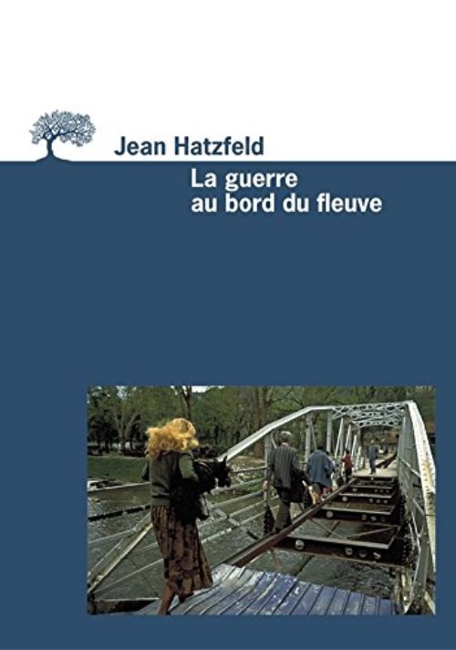 La guerre au bord du fleuve