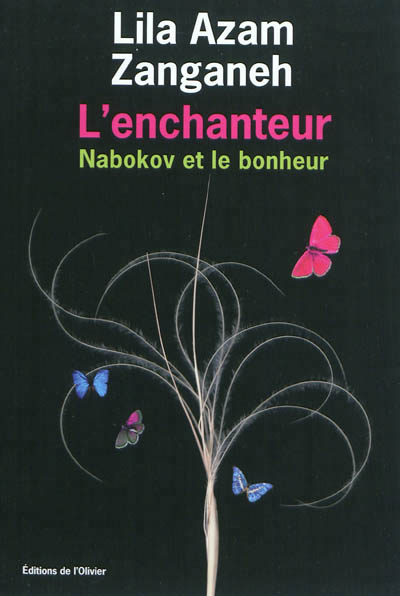 L'enchanteur. nabokov et le bonheur