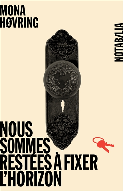 Nous sommes restees a fixer l horizon