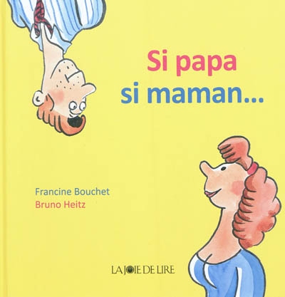 Si papa si maman...