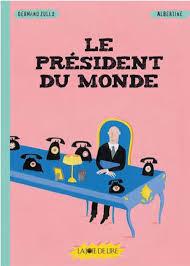 Le president du monde