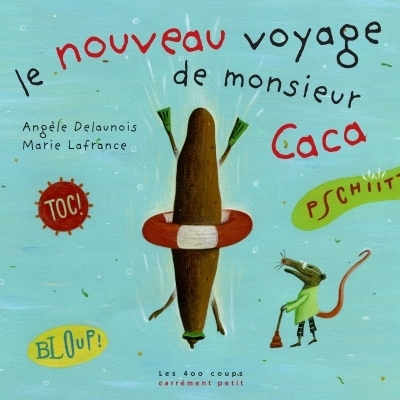 Nouveau voyage de monsieur caca (le)