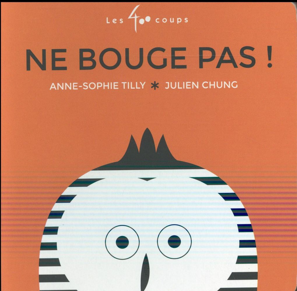 Ne bouge pas !