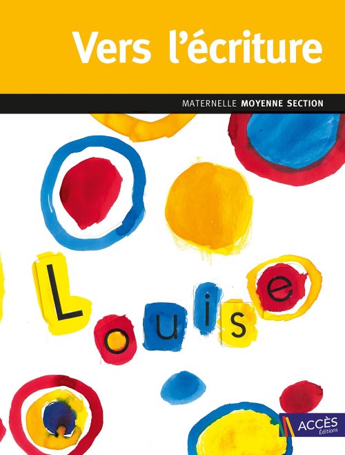 Vers l'ecriture - moyenne section