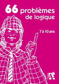 66 problemes de logique 7 a 9 ans