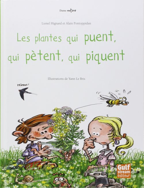 Les plantes qui puent, qui petent, qui piquent