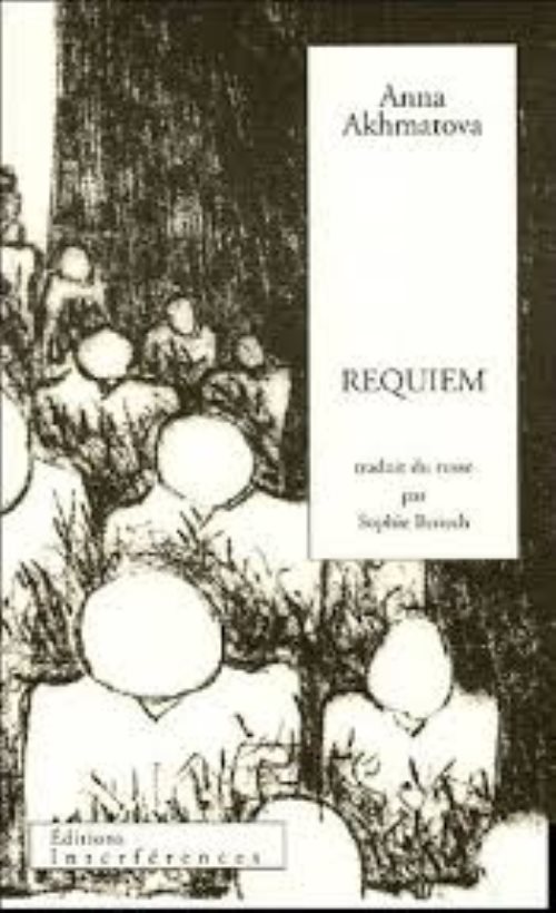 Requiem -
traduit du russe par sophie benech
edition bilingue
illustre de quatre phot