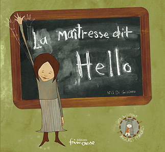 La maitresse dit hello