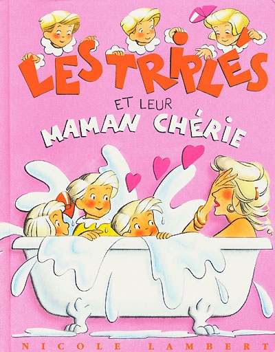 Triples et leur maman cherie