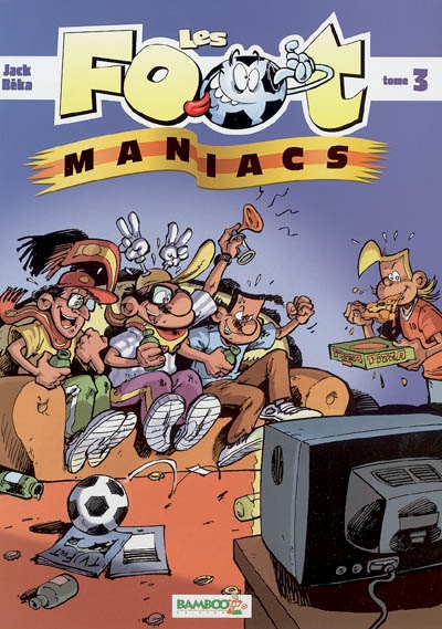 Les footmaniacs - tome 03