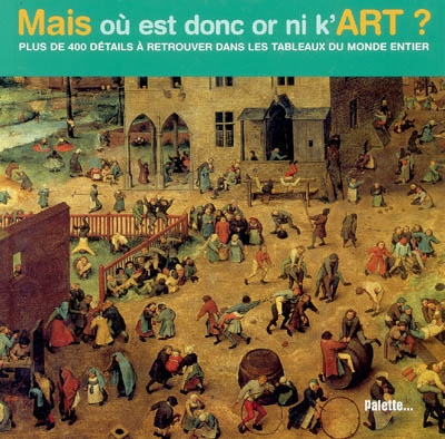 Mais ou est donc or ni k'art ?