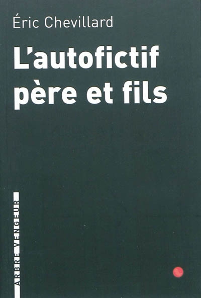 L'autofictif pere et fils