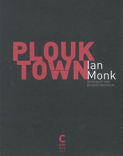 Plouk town - introduit par jacques roubaud