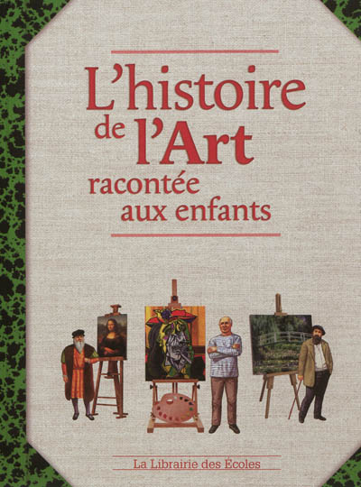 L'histoire de l'art racontee aux enfants