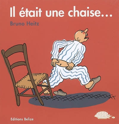 Il etait une chaise