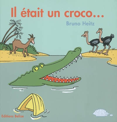 Il etait un croco