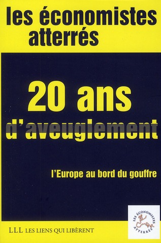 20 ans d'aveuglement - l'europe au bord du gouffre