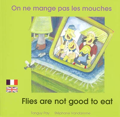 On ne mange pas les mouches francais anglais