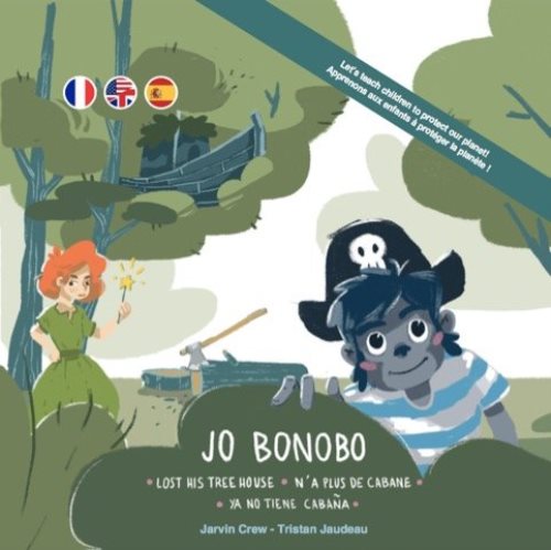 Jo bonobo...n'a plus de cabane / lost his tree house / ya no tiene cabana (édition trilingue)