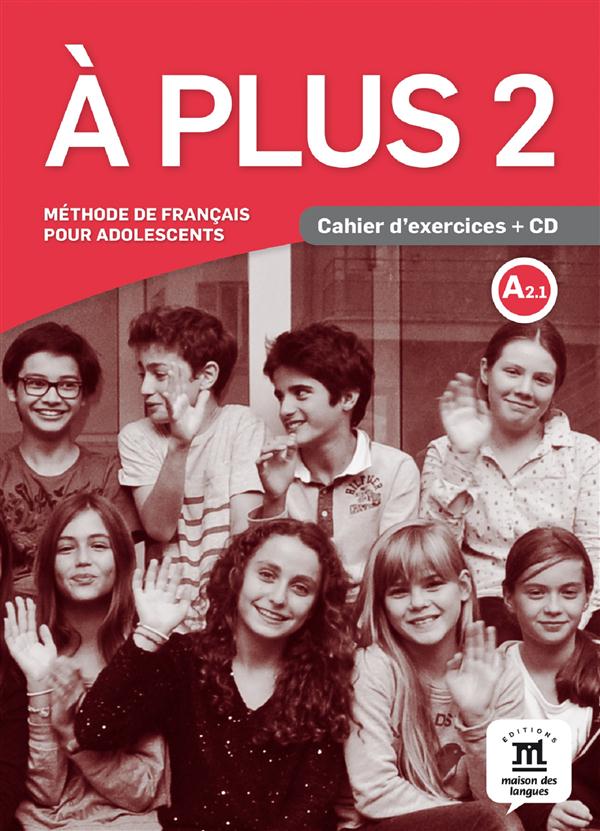 A plus ! 2 - cahier d'exercices + cd