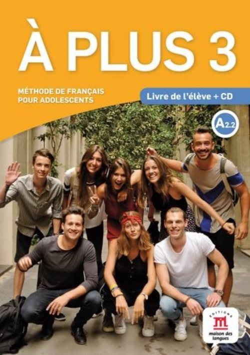A plus ! 3 - livre de l'eleve + cd
