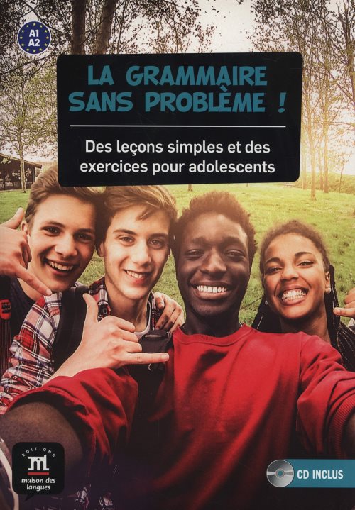 La grammaire sans problème ! : Des leçons simples et des exercices pour adolescents (1CD audio)