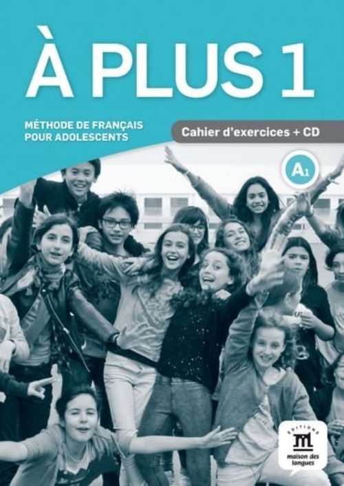 A plus ! 1 - cahier d'exercices + cd