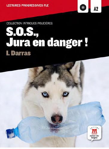 Sos jura en danger - intrigues policieres lectures fle a2