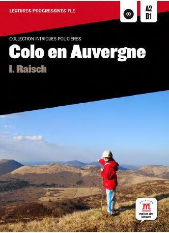 Colo en auvergne - intrigues policieres lectures fle a2-b1
