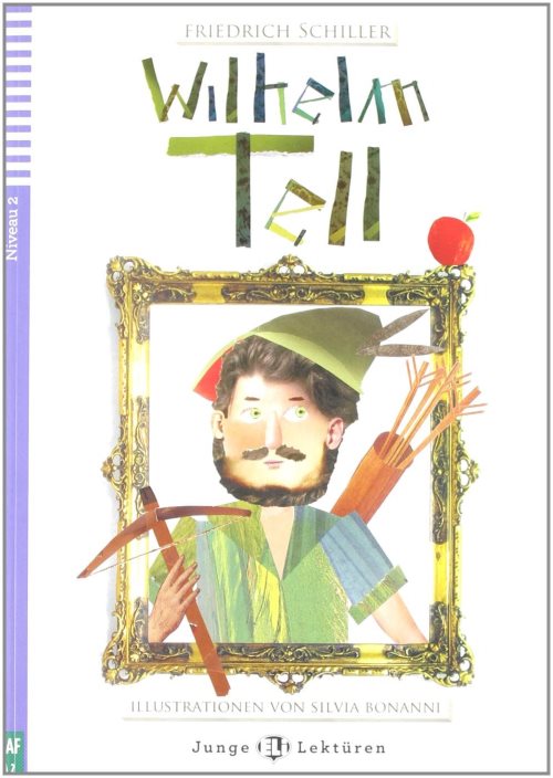 Teen eli readers: wilhelm tell + cd (junge eli lekturen niveau 2 a2