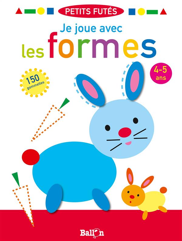 Je joue avec les formes des 4 ans