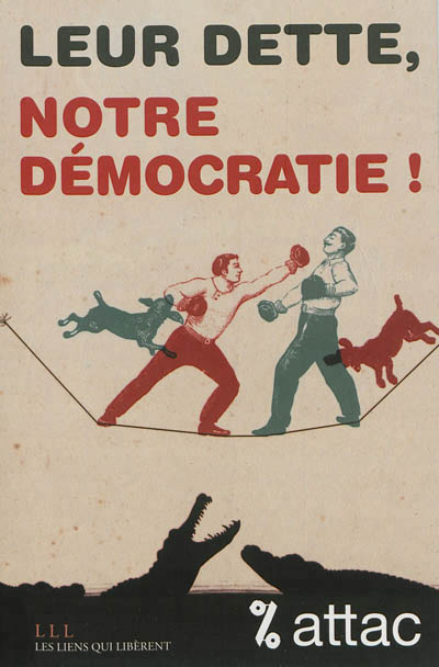 Leur dette, notre democratie