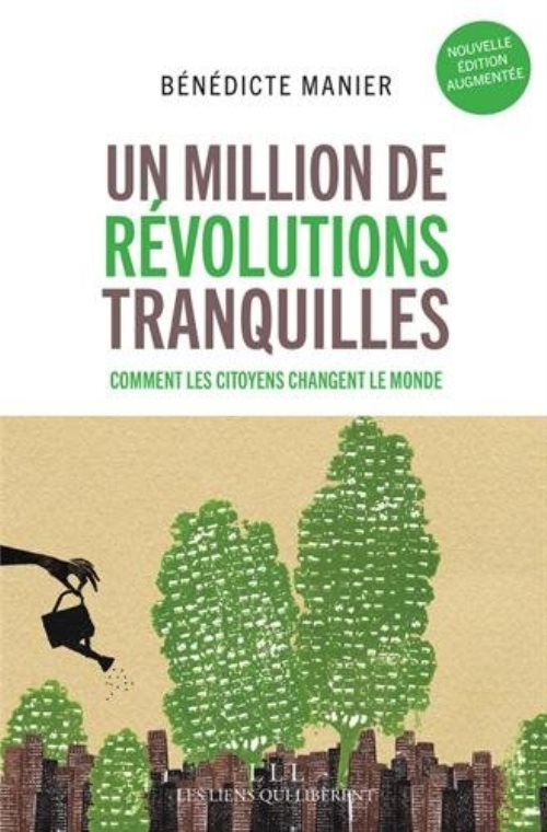 Un million de revolutions tranquilles (nouvelle edition augmentee)