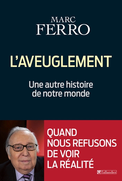 L aveuglement une autre histoire de notre monde