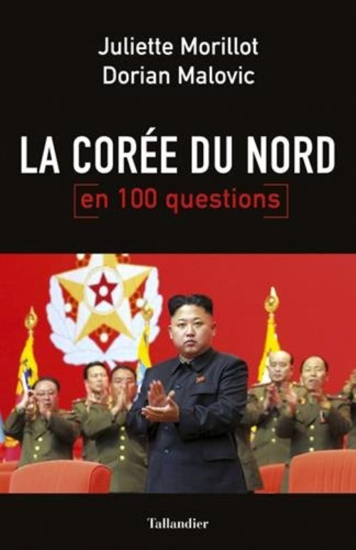 La coree du nord en 100 questions