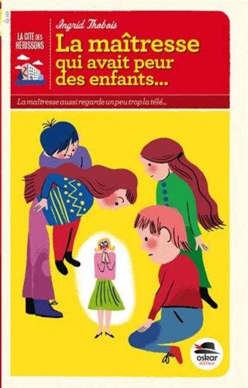 Maitresse qui avait peur des enfants (la)