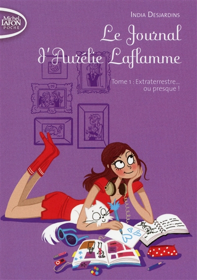 Le journal d'aurelie laflamme - tome 1 extraterrestre... ou presque ! - vol01