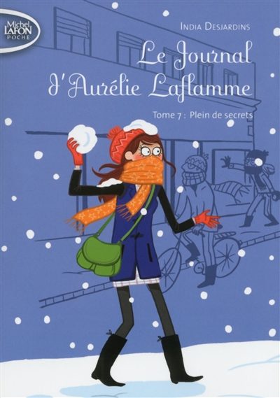 Le journal d'aurelie laflamme - tome 7 plein de secrets - vol07